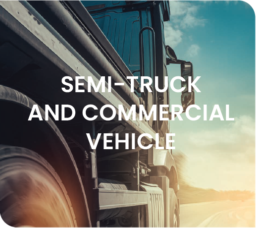 Semi-Truck and Commercial Vehicle